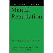 Understanding Mental Retardation by Ainsworth, Patricia; Baker, Pamela C., Ph.D., 9781578066476