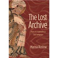 The Lost Archive by Rustow, Marina, 9780691156477