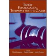 Expert Psychological Testimony for the Courts by Costanzo, Mark; Krauss, Daniel; Pezdek, Kathy, 9780805856477