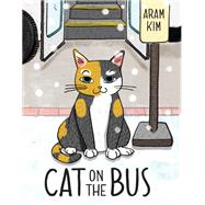 Cat on the Bus by Kim, Aram, 9780823436477