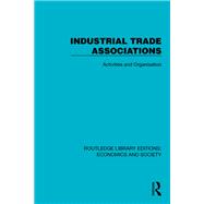 Industrial Trade Associations by Political and Economic Planning, 9781041136477