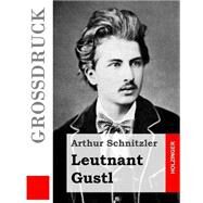 Leutnant Gustl by Schnitzler, Arthur, 9781502956477