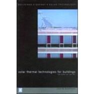 Solar Thermal Technologies for Buildings by Santamouris, Mat, 9781902916477