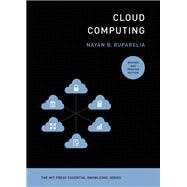 Cloud Computing, revised and updated edition by Ruparelia, Nayan B., 9780262546478
