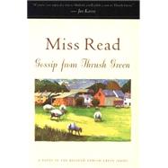 Gossip from Thrush Green by Read, Miss, 9780547526478