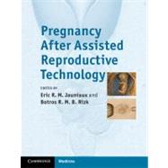Pregnancy After Assisted Reproductive Technology by Jauniaux, Eric R. M.; Rizk, Botros R. M. B., 9781107006478