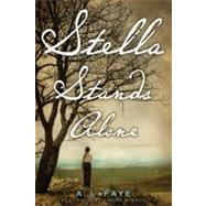 Stella Stands Alone by LaFaye, A., 9781416986478