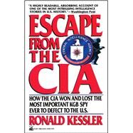 Escape from the CIA by Kessler, Ronald, 9781501196478