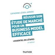 Russir son tude de march pour un Business Model efficace - 6e d. by Catherine Lger-Jarniou, 9782100806478