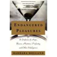Endangered Pleasures by Holland, Barbara, 9780060956479