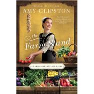 The Farm Stand by Clipston, Amy, 9780310356479