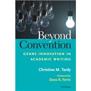 Beyond Convention by Tardy, Christine M.; Ferris, Dana R., 9780472036479
