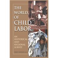 The World of Child Labor by Hugh D Hindman; Hugh Hindman, 9780765626479