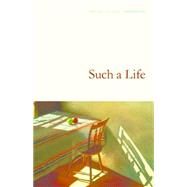 Such a Life by Martin, Lee, 9780803236479