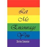 Let Me Encourage You by Simonton, Shirley, 9781462896479