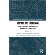 Strategic Renewal by Tuncdogan, Aybars; Lindgreen, Adam; Volberda, Henk; Van Den Bosch, Frans, 9781472486479