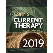 Conn's Current Therapy 2019 by Kellerman, Rick D., M.D.; Rakel, David P., M.D., 9780323596480