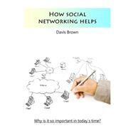 How Social Networking Helps by Brown, Davis, 9781505656480