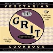 The Grit Cookbook World-Wise, Down-Home Recipes by Greene, Jessica; Hafer, Ted, 9781556526480