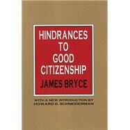 Hindrances to Good Citizenship by Bryce,James, 9781560006480