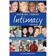 Growing Toward Intimacy by Good Ground Press, 9781885996480