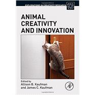 Animal Creativity and Innovation by Kaufman; Kaufman, 9780128006481