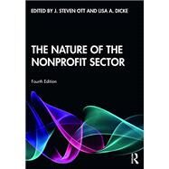 The Nature of the Nonprofit Sector by J Steven Ott, Lisa Dicke, 9780367696481