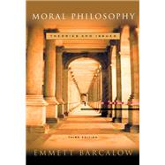 Moral Philosophy Theories and Issues by Barcalow, Emmett, 9780534526481