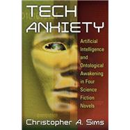 Tech Anxiety by Sims, Christopher A., 9780786466481