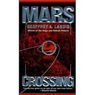 Mars Crossing by Landis, Geoffrey A., 9780812576481