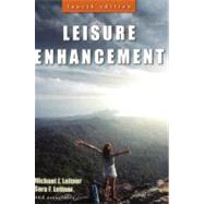 Leisure Enhancement by Leitner, Michael J.; Leitner, Sara F., 9781571676481