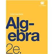 Intermediate Algebra 2e (B&W) 2 vol set w/ same isbn by OpenStax, 9781975076481