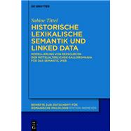 Historische lexikalische Semantik und Linked Data by Sabine Tittel, 9783111326481