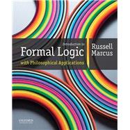 Introduction to Formal Logic with Philosophical Applications by Marcus, Russell, 9780199386482
