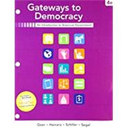 Bundle: Gateways to Democracy, Loose-Leaf Version, 4th + MindTap Political Science, 1 term (6 months) Printed Access Card by Geer, John; Schiller, Wendy; Segal, Jeffrey; Herrera, Richard, 9781337576482