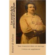 Les Secrets De La Princesse De Cadignan by Balzac, Honore de; Ballin, M. G. P., 9781508776482