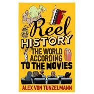 Reel History by Von Tunzelmann, Alex, 9781782396482