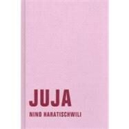 Juja by Haratischwili, Nino, 9783940426482