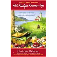 Hot Fudge Frame-up by Desmet, Christine, 9780451416483