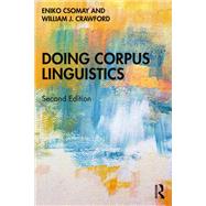 Doing Corpus Linguistics by Eniko Csomay; William J. Crawford, 9781003836483