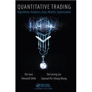 Quantitative Trading: Algorithms, Analytics, Data, Models, Optimization by Guo; Xin, 9781498706483