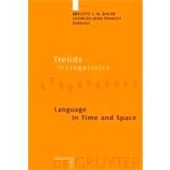 Language in Time and Space by Bauer, Brigitte L. M.; Pinault, Georges-Jean, 9783110176483