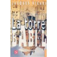 La torre de Babel by Vicari, Jacques, 9789681676483