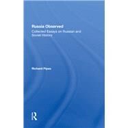 Russia Observed by Pipes, Richard E., 9780367286484