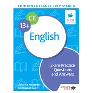 Common Entrance 13  English Exam Practice Questions and Answers by Amanda Alexander; Rachel Gee, 9781398326484