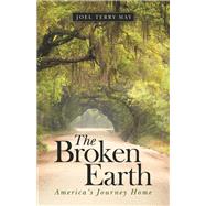 The Broken Earth by May, Joel Terry, 9781480876484
