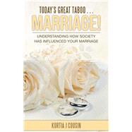 Todays Great Taboo Marriage! by Cousin, Kortia J., 9781512786484