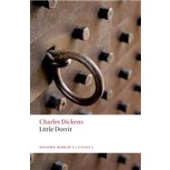 Little Dorrit by Dickens, Charles; Sucksmith, Harvey Peter; Walder, Dennis, 9780199596485