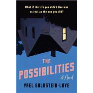 The Possibilities A Novel by Goldstein-Love, Yael, 9780593446485