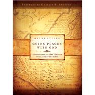 Going Places With God by Stiles, Wayne, 9780800726485